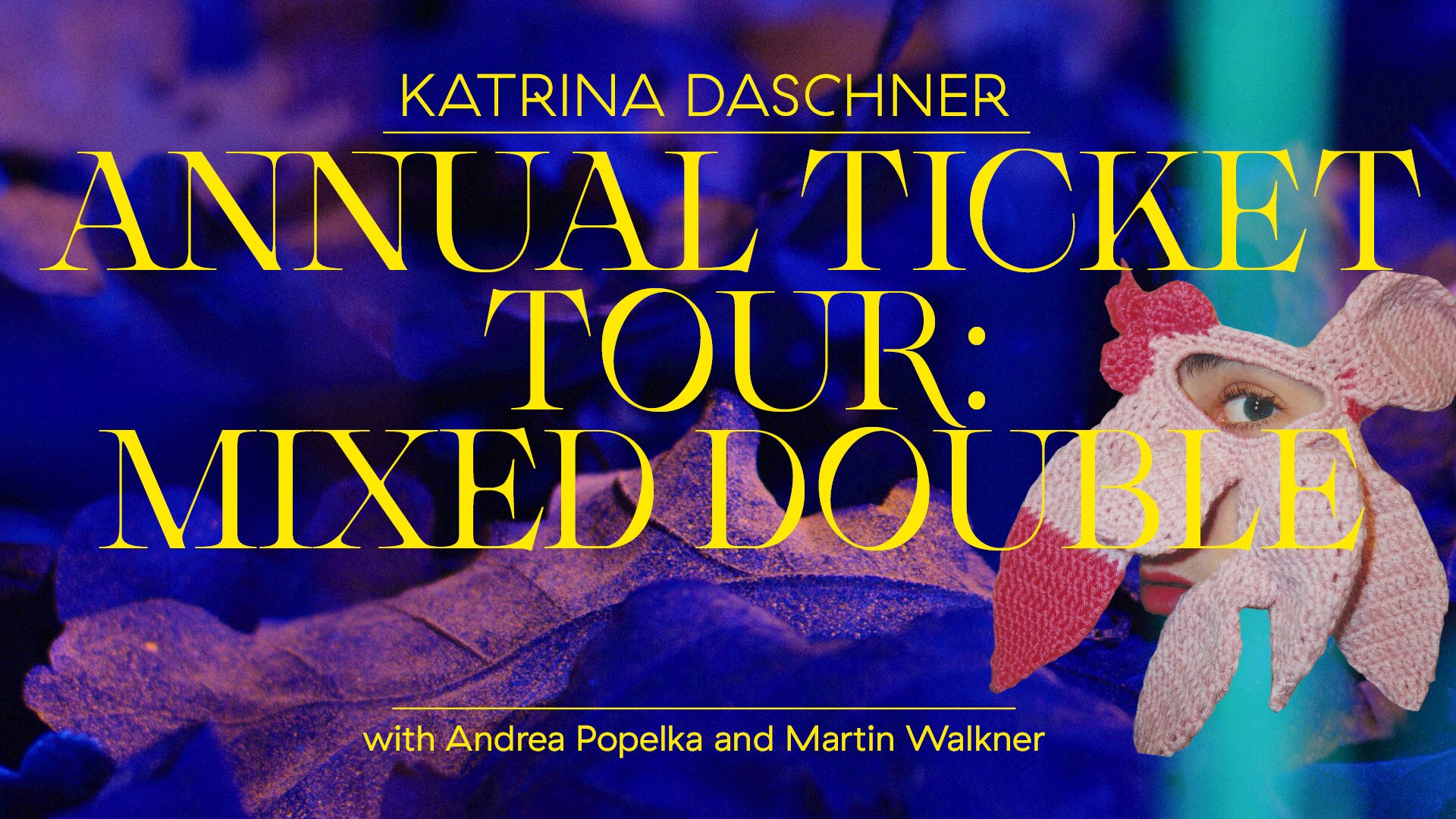 Textgrafik Katrina Daschner. Annual Ticket Tour: Mixed Double with Andrea Popelka